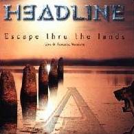 Headline : Escape Thru the Lands